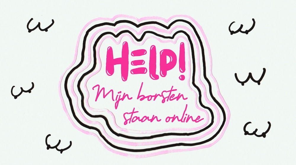 Help, mijn borsten staan online van Evi Hanssen dit najaar op VIER